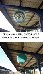 Uhrenvergleich am Gleis 7 in Zeitz. Dort wurde die Bahnhofsuhr sinnlos zerstrt, so gesehen am 02.05.2011. Einige Zeit spter hat sich offenbar ein  Knstler  gefunden, der die beschdigte Uhr verhllt hat, gesehen am 16.10.2011.
