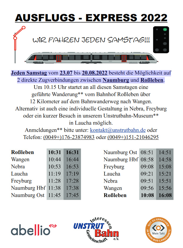 Jeden Samstag vom 23.07 bis 20.08.2022 besteht die Möglichkeit auf 2 direkte Zugverbindungen mit  Abellio Rail Mitteldeutschland auf der Unstrutbahn zwischen Naumburg und Roßleben. 