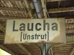 06-laucha-unstrut/357829/die-bahnhofsschild-am-bahnsteig-in-laucha Die Bahnhofsschild am Bahnsteig in Laucha, am 12.07.2009. (Foto: Dieter Thomas)