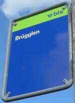 (166'019) - bls-Haltestellenschild - Kaltacker, Brgglen - am 4.